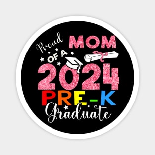 Proud Mom Of 2024 Pre-K Graduate Mothers Day Graduation Magnet